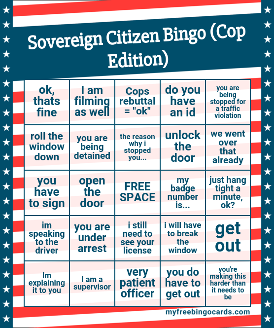 Virtual Sovereign Citizen Bingo (Cop Edition)